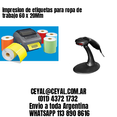 impresion de etiquetas para ropa de trabajo 60 x 20Mm