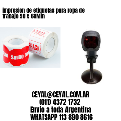 impresion de etiquetas para ropa de trabajo 90 x 60Mm