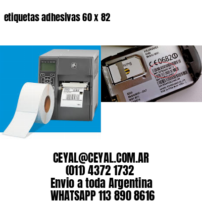 etiquetas adhesivas 60 x 82