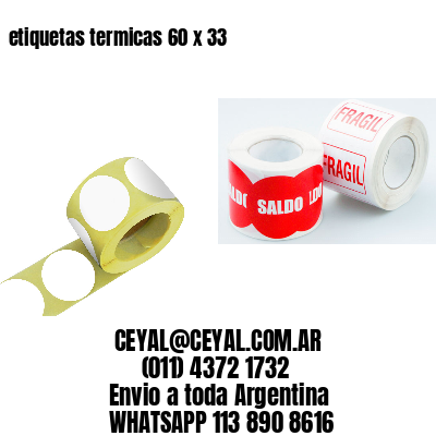 etiquetas termicas 60 x 33