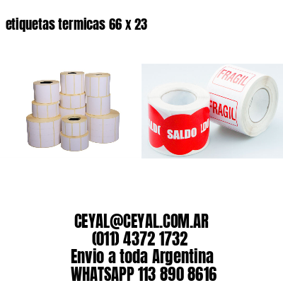 etiquetas termicas 66 x 23