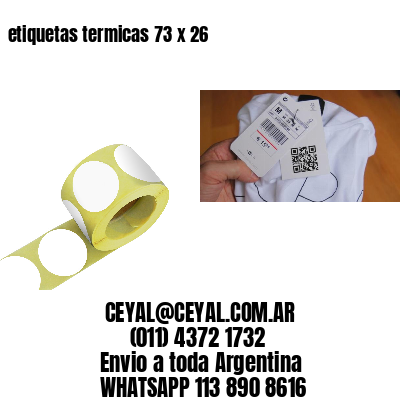 etiquetas termicas 73 x 26