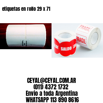 etiquetas en rollo 29 x 71