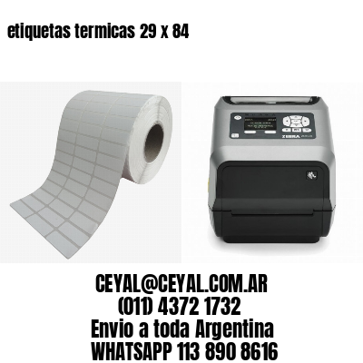 etiquetas termicas 29 x 84