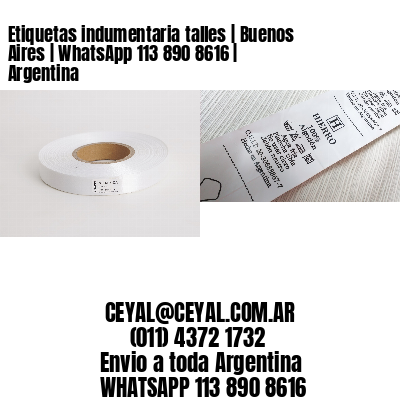 Etiquetas indumentaria talles | Buenos Aires | WhatsApp 113 890 8616 | Argentina