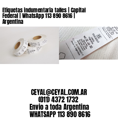 Etiquetas indumentaria talles | Capital Federal | WhatsApp 113 890 8616 | Argentina