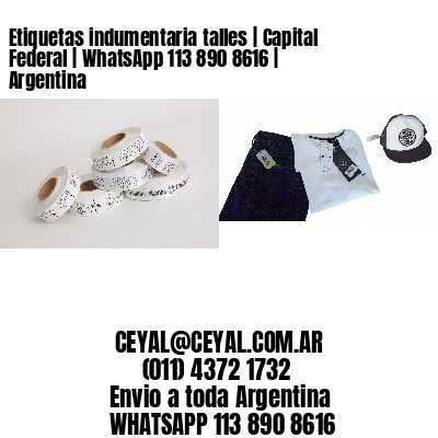 Etiquetas indumentaria talles | Capital Federal | WhatsApp 113 890 8616 | Argentina