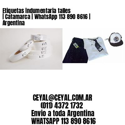 Etiquetas indumentaria talles | Catamarca | WhatsApp 113 890 8616 | Argentina