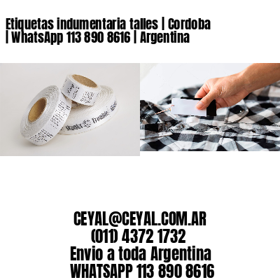 Etiquetas indumentaria talles | Cordoba | WhatsApp 113 890 8616 | Argentina