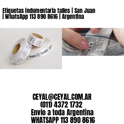Etiquetas indumentaria talles | San Juan | WhatsApp 113 890 8616 | Argentina