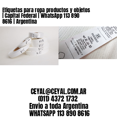 Etiquetas para ropa productos y objetos | Capital Federal | WhatsApp 113 890 8616 | Argentina