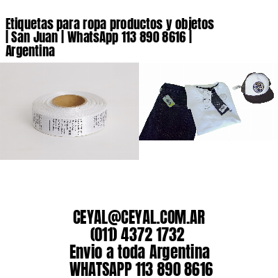 Etiquetas para ropa productos y objetos | San Juan | WhatsApp 113 890 8616 | Argentina