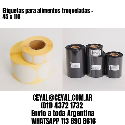 Etiquetas para alimentos troqueladas – 45 x 110