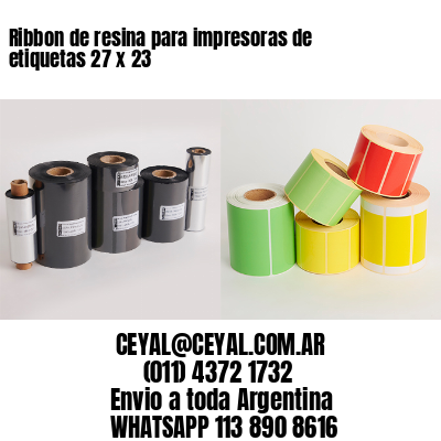 Ribbon de resina para impresoras de etiquetas 27 x 23