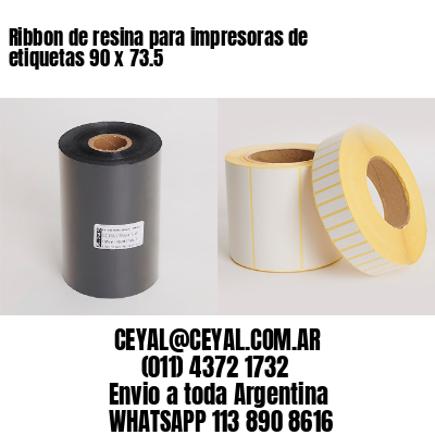 Ribbon de resina para impresoras de etiquetas 90 x 73.5