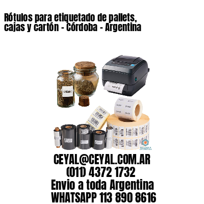 Rótulos para etiquetado de pallets, cajas y cartón – Córdoba – Argentina