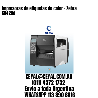 Impresoras de etiquetas de color – Zebra GK420d