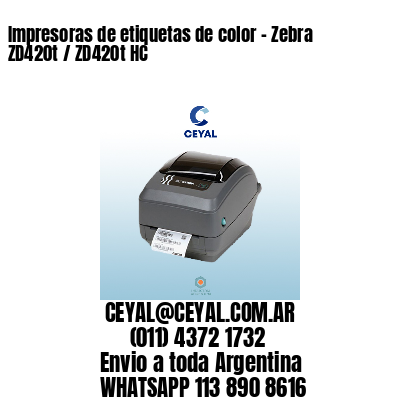 Impresoras de etiquetas de color – Zebra ZD420t / ZD420t‑HC