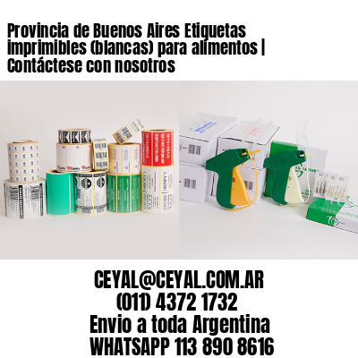 Provincia de Buenos Aires Etiquetas imprimibles (blancas) para alimentos | Contáctese con nosotros