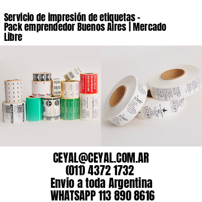 Servicio de impresión de etiquetas - Pack emprendedor Buenos Aires | Mercado Libre 