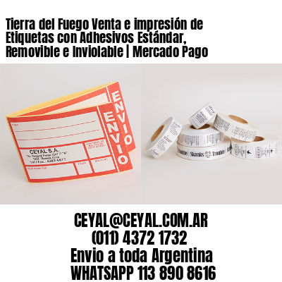Tierra del Fuego Venta e impresión de Etiquetas con Adhesivos Estándar, Removible e Inviolable | Mercado Pago