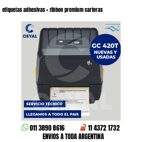 etiquetas adhesivas   ribbon premium carteras