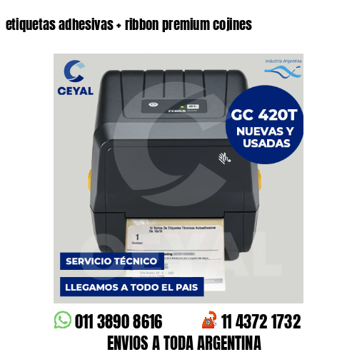 etiquetas adhesivas   ribbon premium cojines