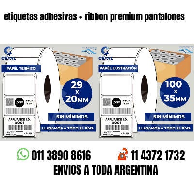 etiquetas adhesivas   ribbon premium pantalones