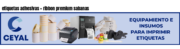 etiquetas adhesivas   ribbon premium sabanas