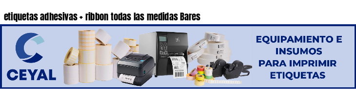 etiquetas adhesivas   ribbon todas las medidas Bares