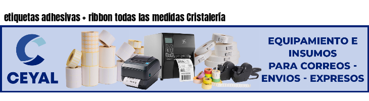 etiquetas adhesivas   ribbon todas las medidas Cristalería