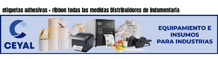 etiquetas adhesivas   ribbon todas las medidas Distribuidores de indumentaria