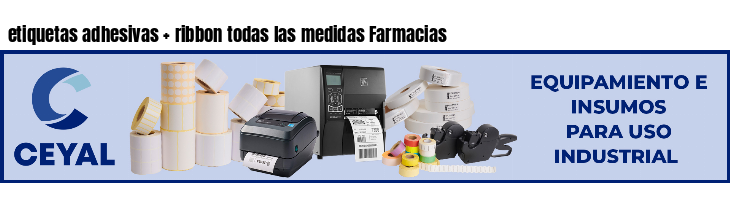 etiquetas adhesivas   ribbon todas las medidas Farmacias