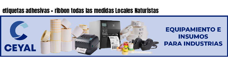 etiquetas adhesivas   ribbon todas las medidas Locales Naturistas