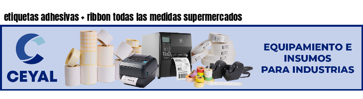 etiquetas adhesivas   ribbon todas las medidas supermercados