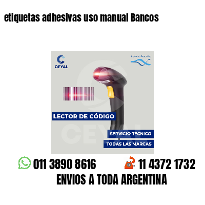 etiquetas adhesivas uso manual Bancos