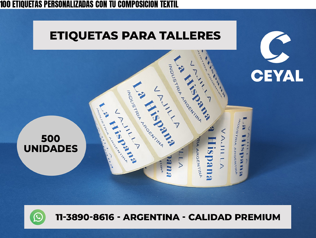 100 ETIQUETAS PERSONALIZADAS CON TU COMPOSICION TEXTIL