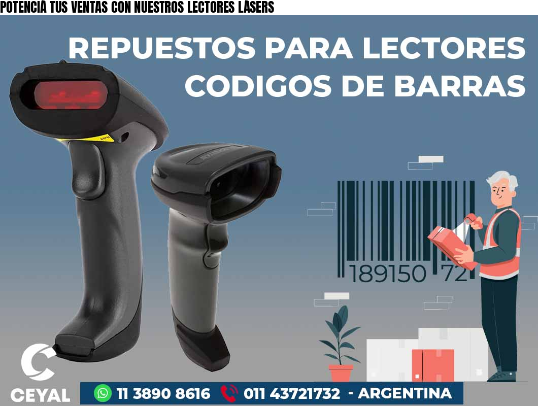 POTENCIÁ TUS VENTAS CON NUESTROS LECTORES LÁSERS