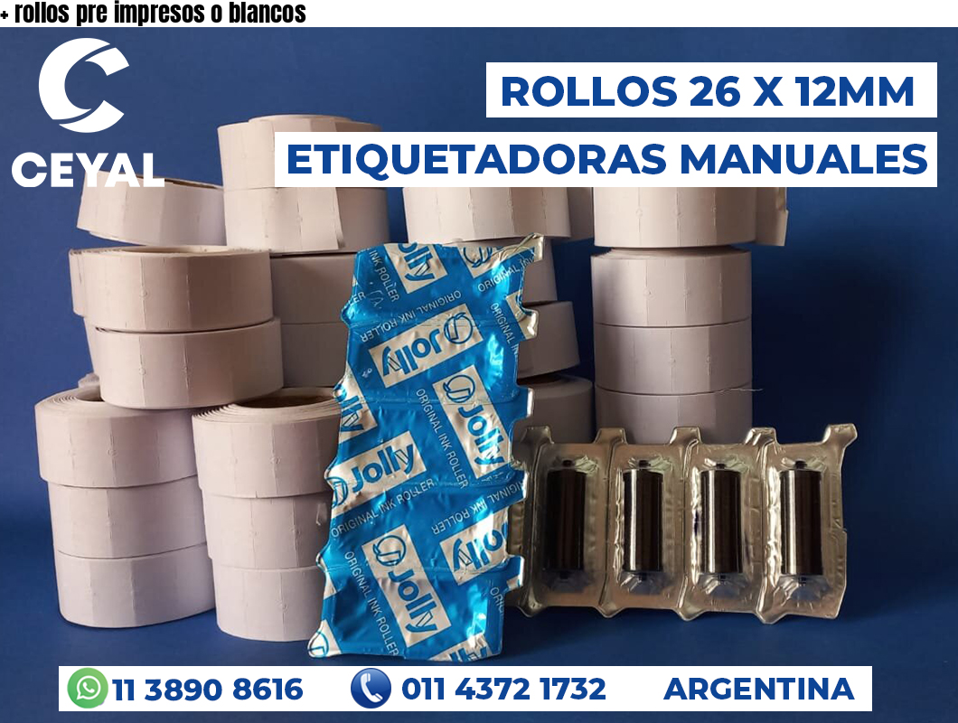 + rollos pre impresos o blancos