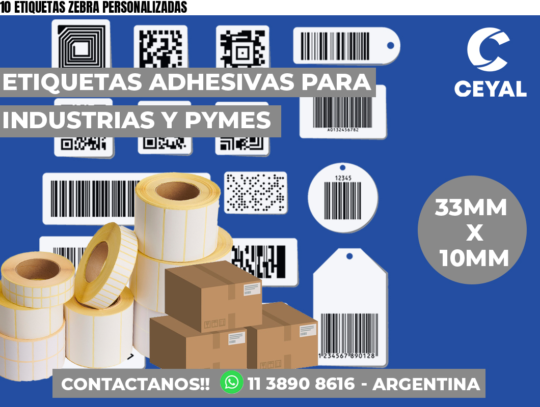 10 ETIQUETAS ZEBRA PERSONALIZADAS