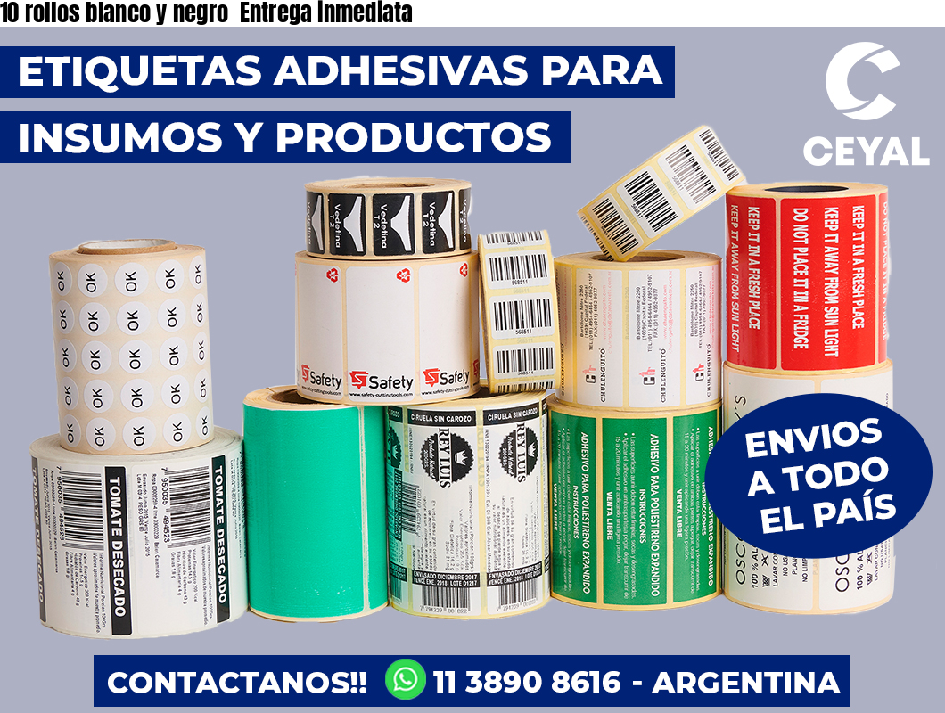 10 rollos blanco y negro  Entrega inmediata