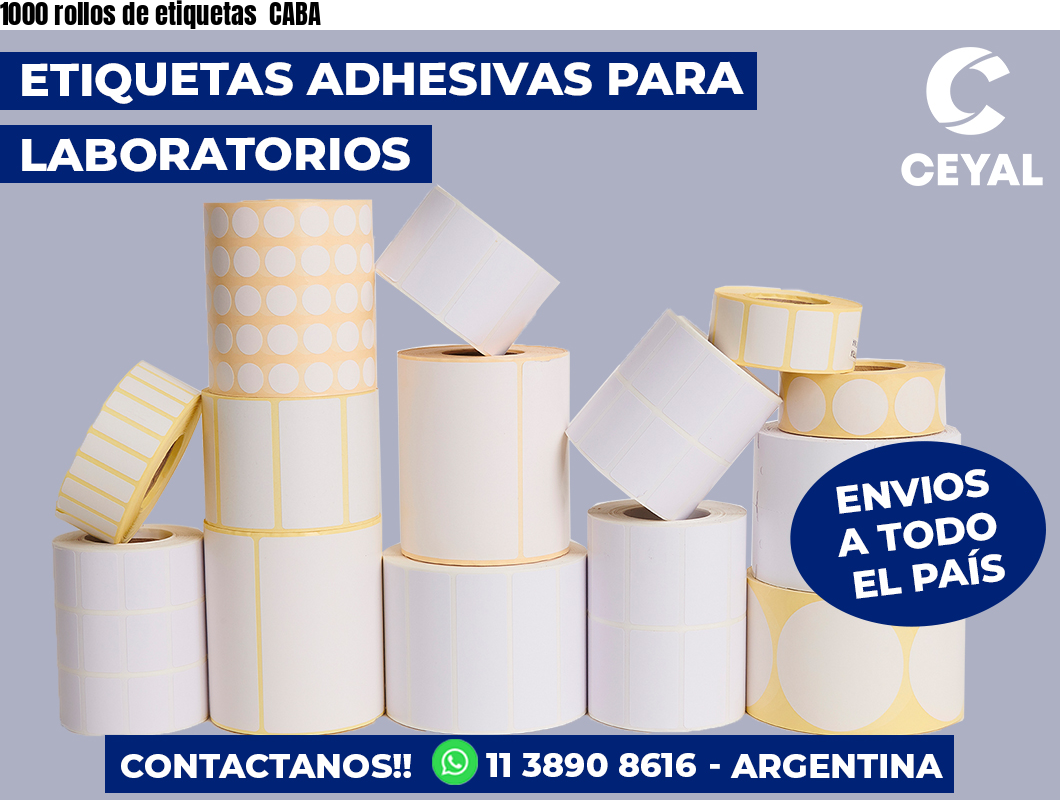 1000 rollos de etiquetas  CABA