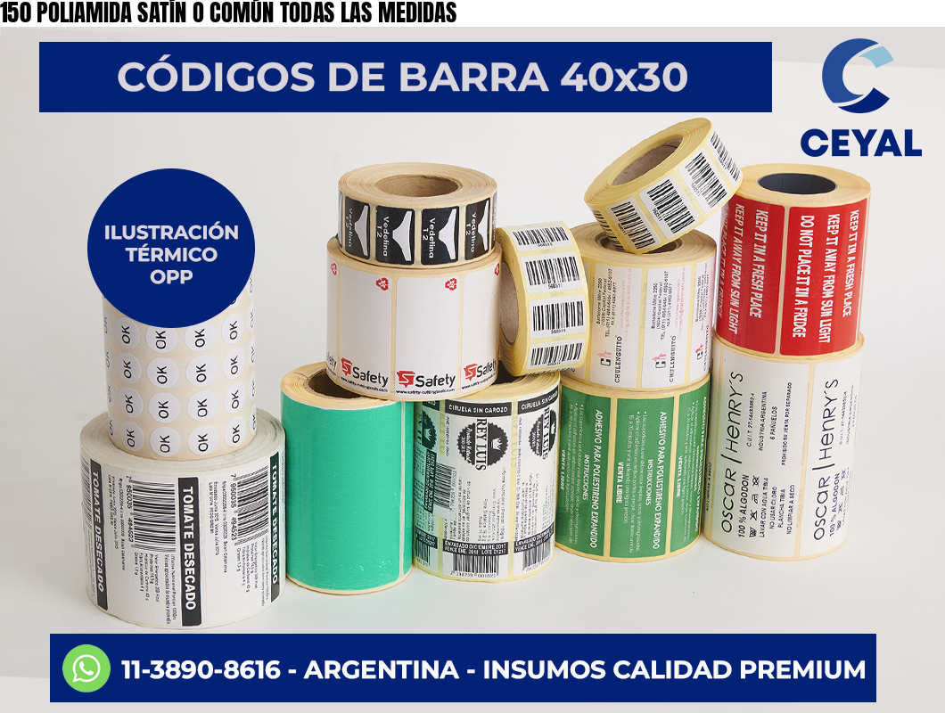 150 POLIAMIDA SATÍN O COMÚN TODAS LAS MEDIDAS