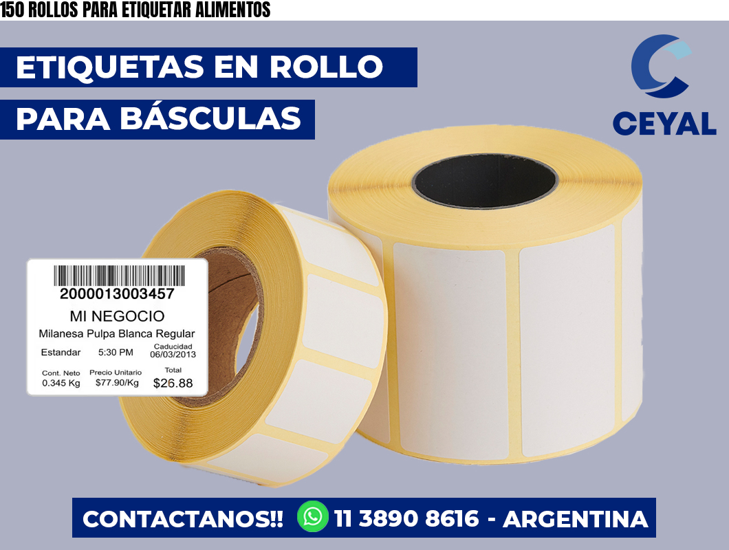 150 ROLLOS PARA ETIQUETAR ALIMENTOS