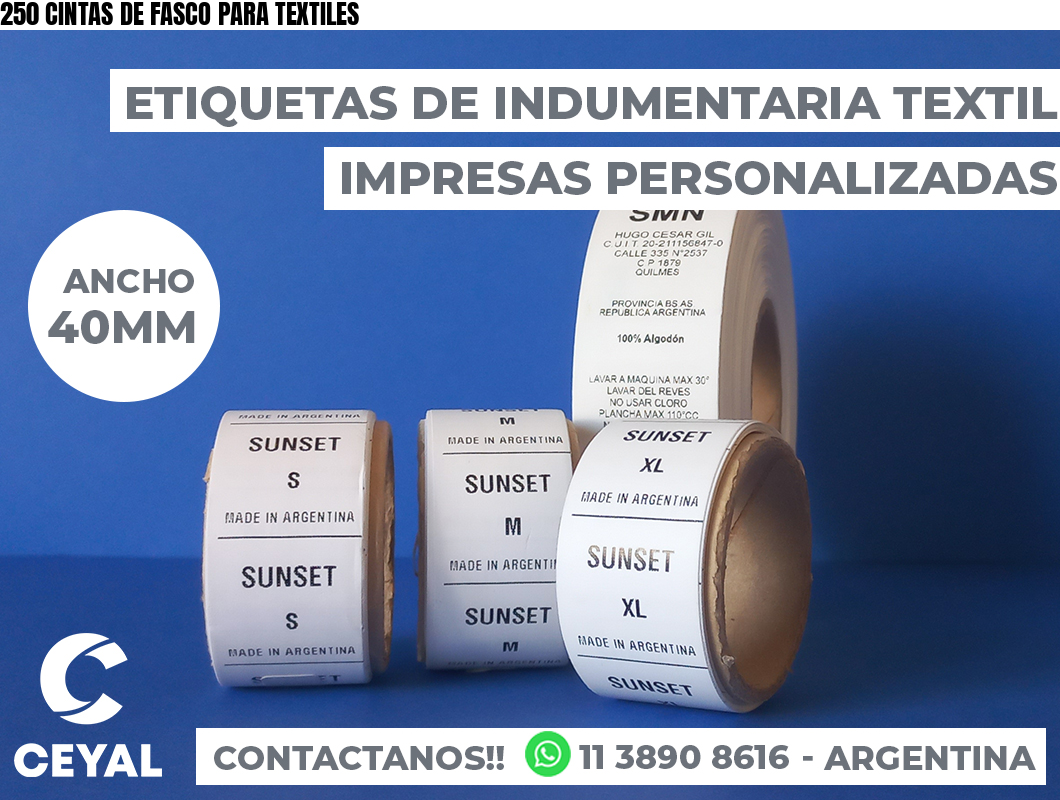 250 CINTAS DE FASCO PARA TEXTILES