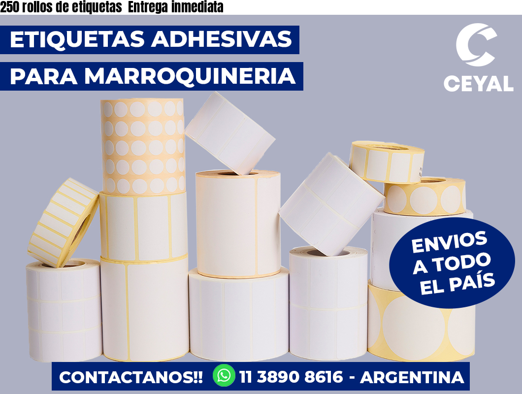 250 rollos de etiquetas  Entrega inmediata