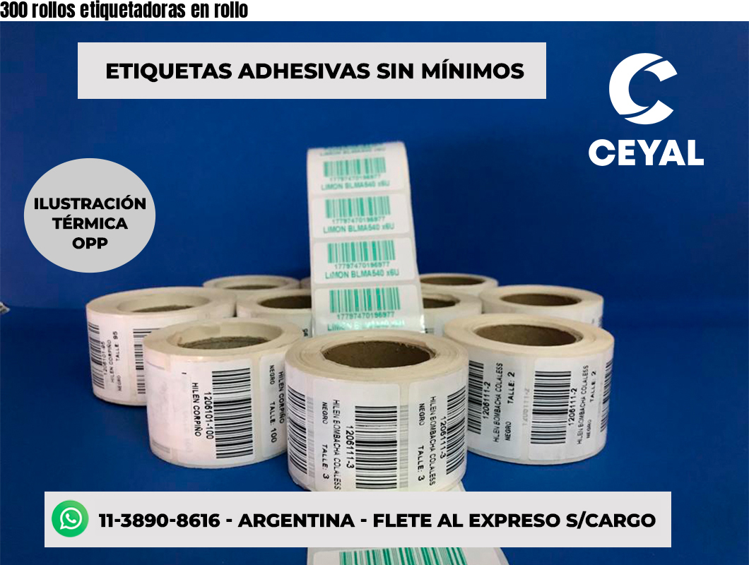 300 rollos etiquetadoras en rollo