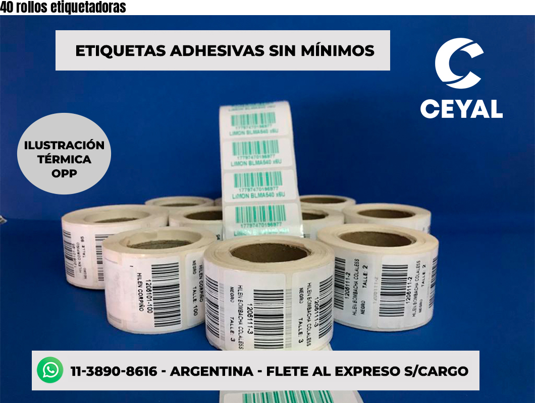 40 rollos etiquetadoras