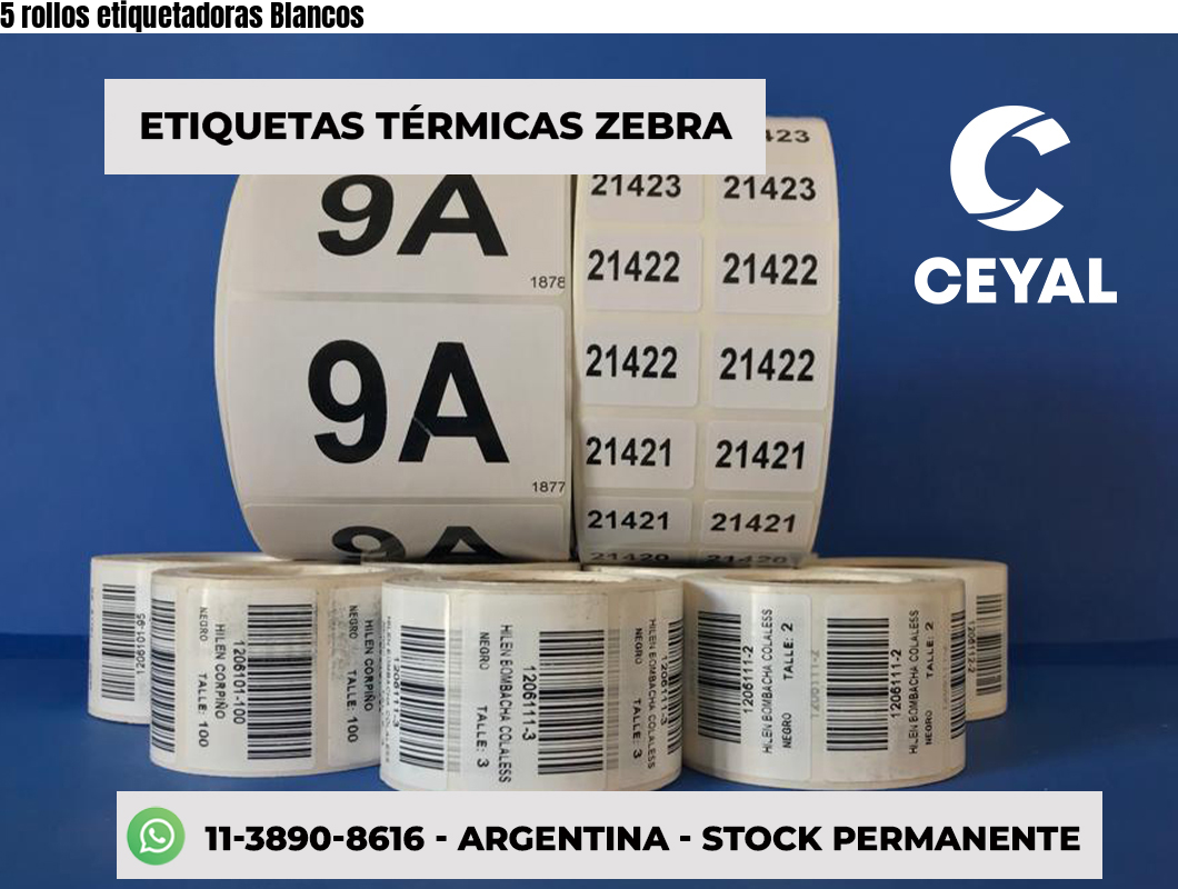5 rollos etiquetadoras Blancos