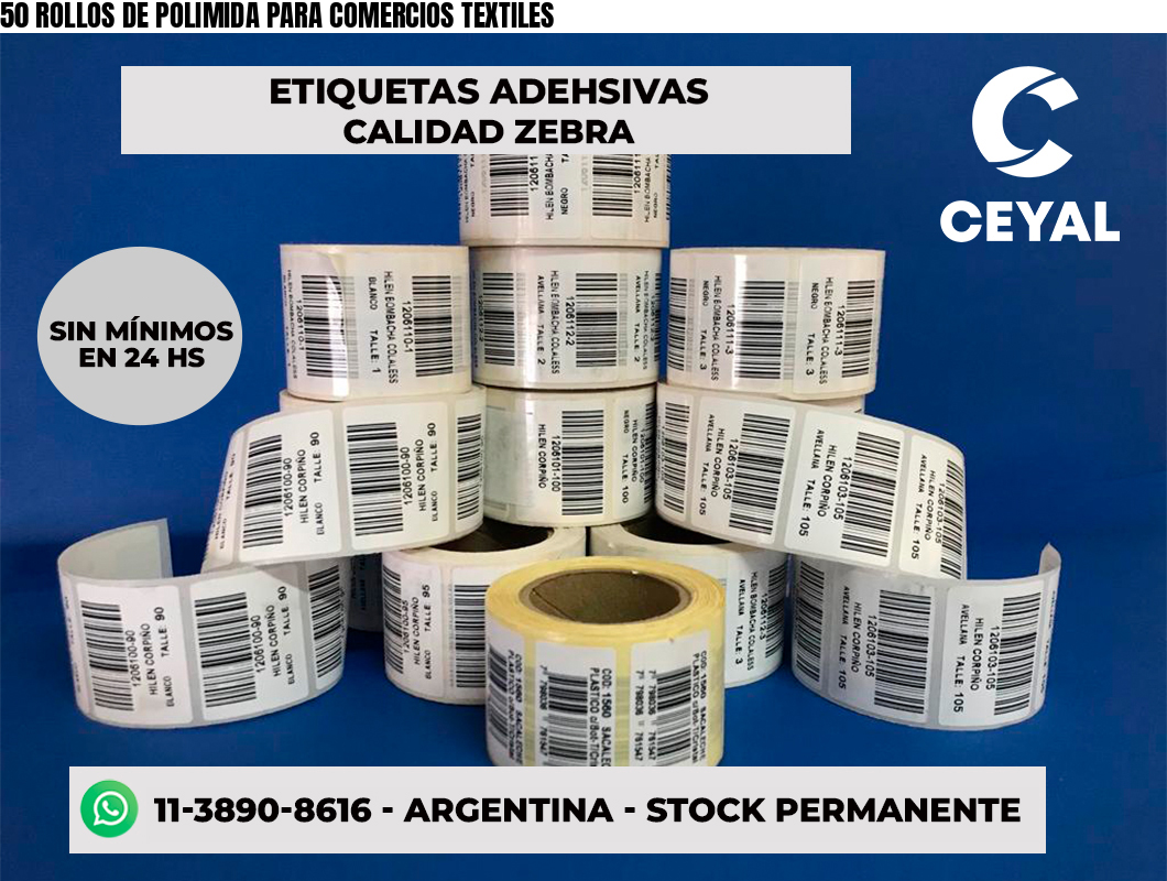50 ROLLOS DE POLIMIDA PARA COMERCIOS TEXTILES